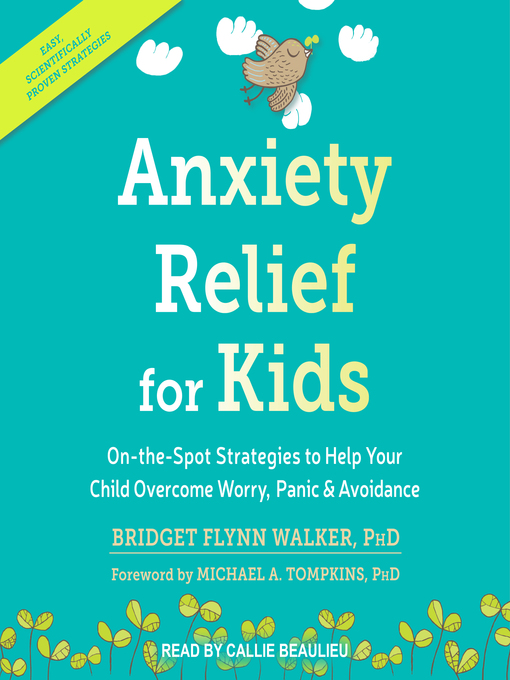 Title details for Anxiety Relief for Kids by Bridge Flynn Walker, PhD - Available